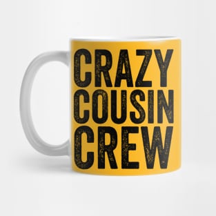 Crazy Cousin Crew Black Mug